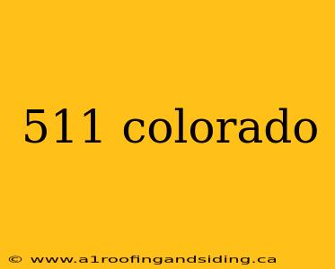 511 colorado