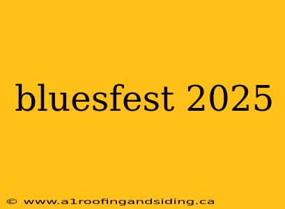 bluesfest 2025