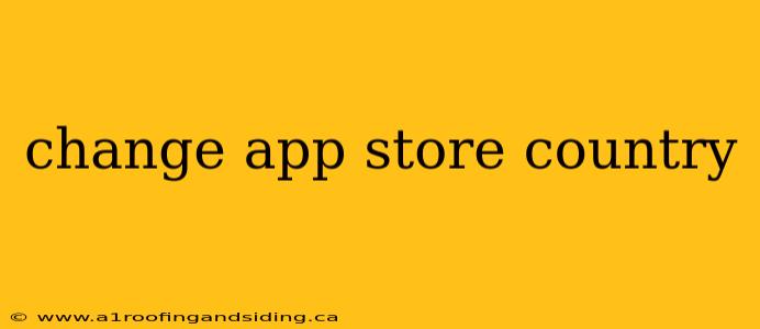 change app store country