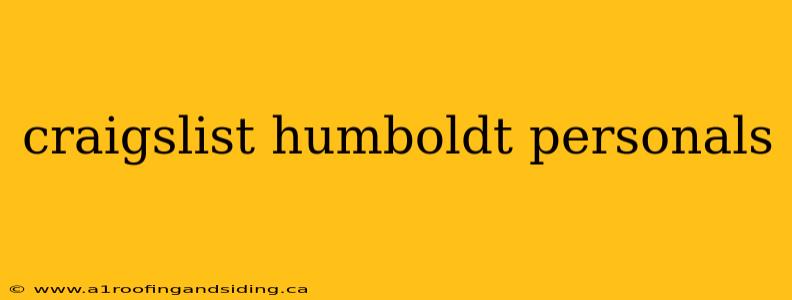 craigslist humboldt personals