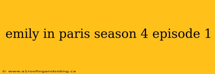 emily in paris season 4 episode 1