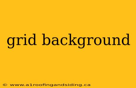 grid background
