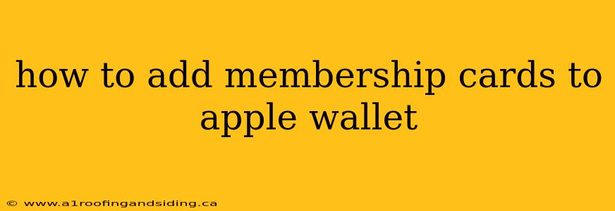 how to add membership cards to apple wallet