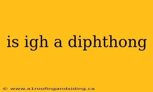 is igh a diphthong