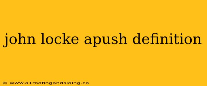 john locke apush definition