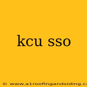 kcu sso