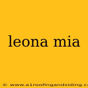 leona mia