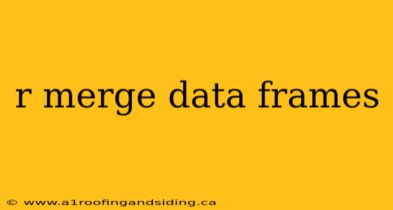 r merge data frames