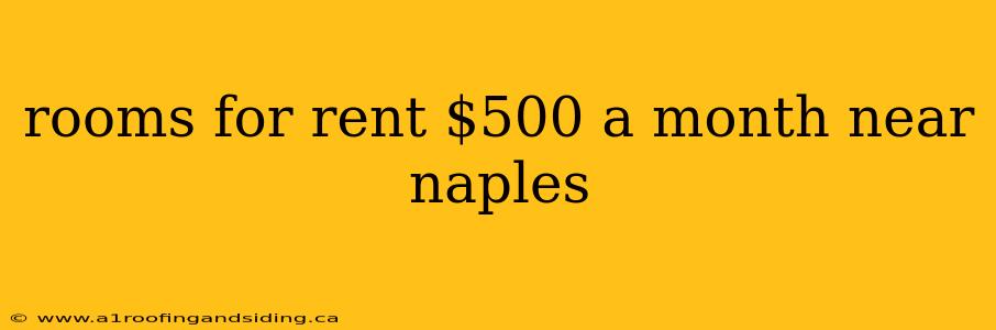 rooms for rent $500 a month near naples