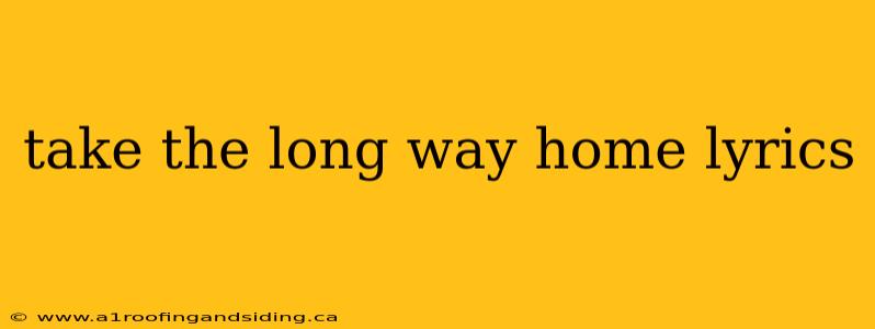take the long way home lyrics