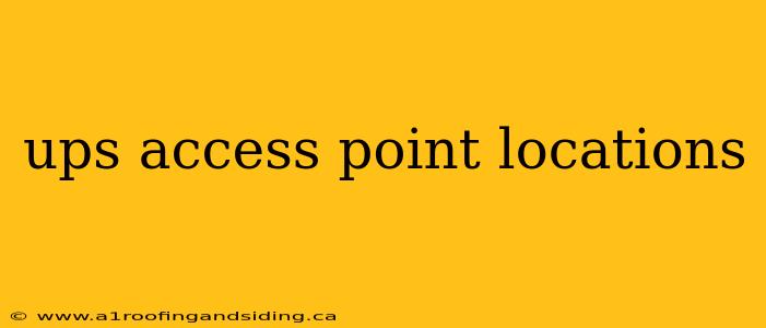 ups access point locations