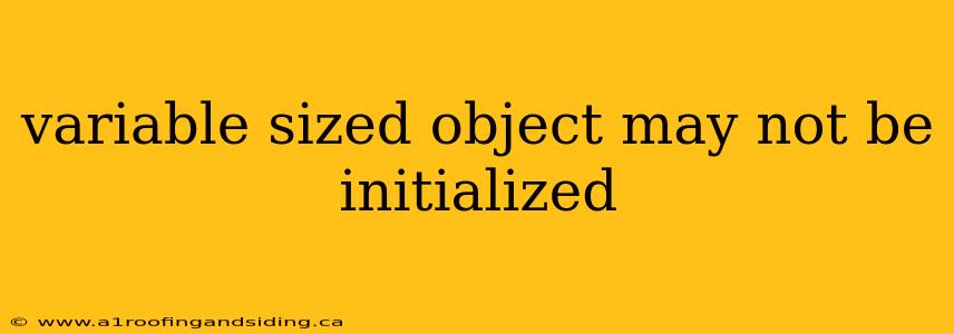 variable sized object may not be initialized