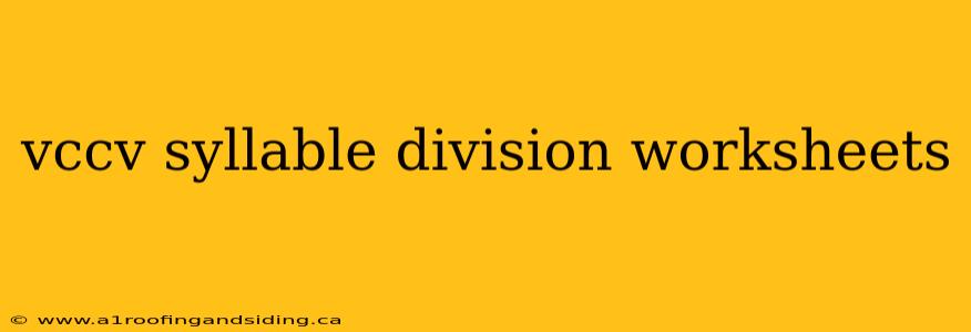 vccv syllable division worksheets