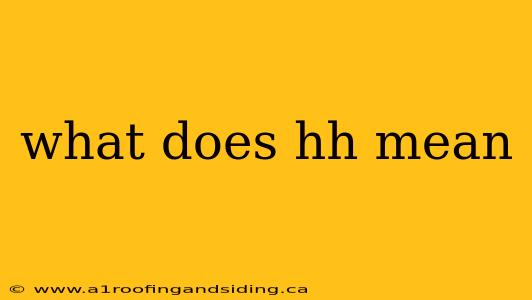 what does hh mean