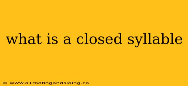 what is a closed syllable