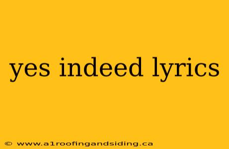 yes indeed lyrics
